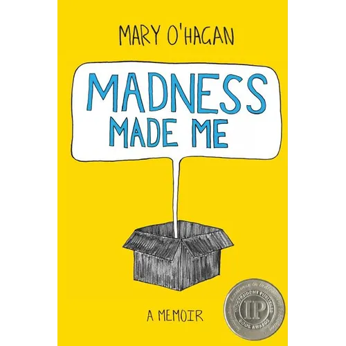 Madness Made Me: A Memoir - Paperback