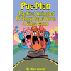 Pac-Man (hardback): The First Animated TV Show Based Upon a Video Game - Hardcover