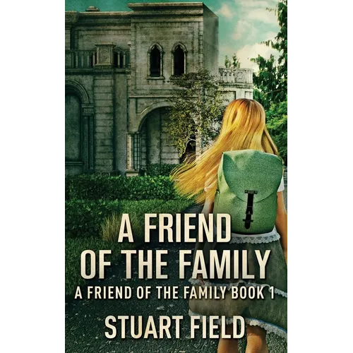 A Friend Of The Family - Hardcover
