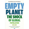 Empty Planet: The Shock of Global Population Decline - Paperback