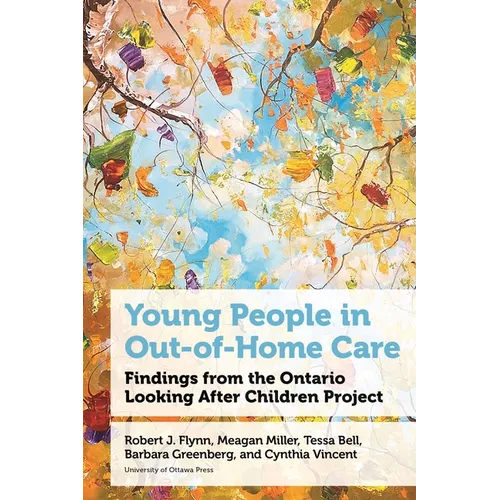 Young People in Out-Of-Home Care: Findings from the Ontario Looking After Children Project - Hardcover