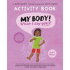 My Body! What I Say Goes! Activity Book Kiah's Edition: Teach children about body safety, safe and unsafe touch, private parts, consent, respect, secr - Paperback