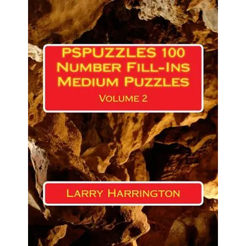 PSPUZZLES 100 Number Fill-Ins Medium Puzzles Volume 2 - Paperback