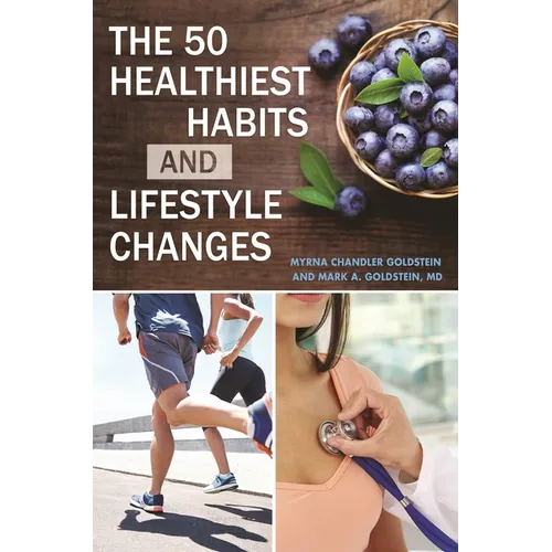 The 50 Healthiest Habits and Lifestyle Changes - Hardcover