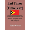 East Timor (Timo Leste): History, Government and Politics, People, Culture and Religion - Paperback