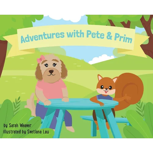 Adventures with Pete & Prim - Hardcover