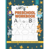 My Preschool Workbook: Practice for Kids with Pen Control, Line Tracing, Letters, coloring activity, and More! - Paperback