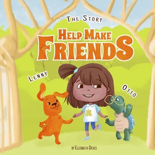 The Story Help Make Friends: A Fun Children's Book About Friendship, Kindness, Social Skills (Pictures, Emotions & Feelings Book, Kindergarten Book - Paperback