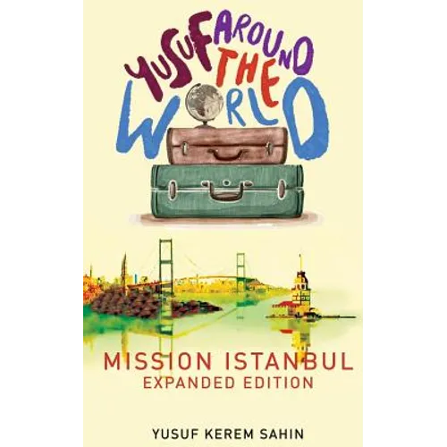 Yusuf Around the World: Mission Istanbul - Paperback
