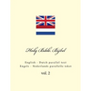 Holy Bible. Bijbel: English - Dutch Parallel Text. Engels - Nederlands Parallelle Tekst - Paperback