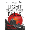 The Light of All That Falls - Paperback
