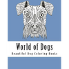 World of Dogs: Adult Coloring Book For Dog Lovers - Paperback