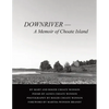 Downriver - A Memoir of Choate Island - Paperback