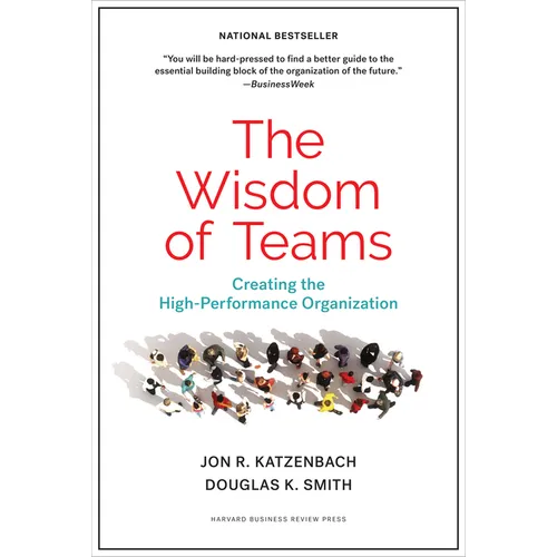 The Wisdom of Teams: Creating the High-Performance Organization - Hardcover