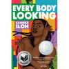 Every Body Looking - Paperback