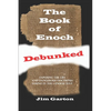 The Book of Enoch Debunked - Paperback