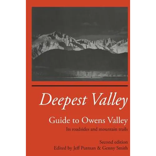 Deepest Valley: Guide to Owens Valley - Paperback