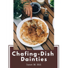Chafing-Dish Dainties: With Illustrations Of Original Dishes - Paperback
