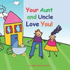 Your Aunt and Uncle Love You!: baby boy version - Paperback