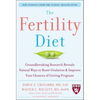 The Fertility Diet: Groundbreaking Research Reveals Natural Ways to Boost Ovulation and Improve Your Chances of Getting Pregnant - Paperback