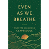 Even as We Breathe - Paperback