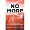 No More: A Mother & Daughters Biography from both sides of addiction: the addict and the affected family member - Paperback