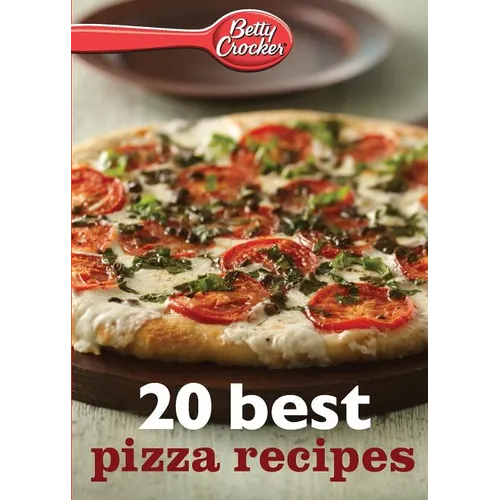 Betty Crocker 20 Best Pizza Recipes - Paperback