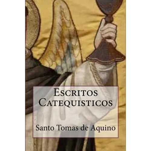 Escritos Catequisticos (Special Edition) - Paperback