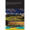 The Tourism Area Life Cycle: Its Application to the Costa del Sol - Hardcover
