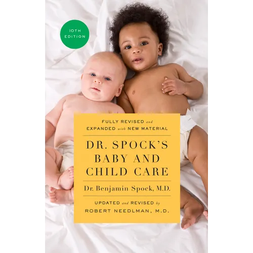 Dr. Spock's Baby and Child Care, 10th Edition - Paperback