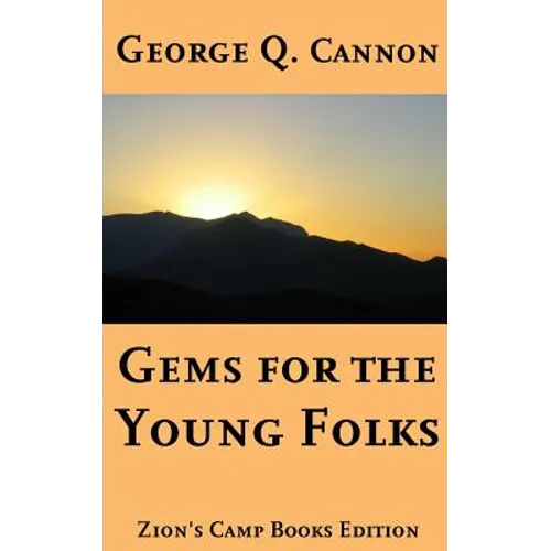 Gems for the Young Folks: Faith-Promoting Series Book 4 - Paperback