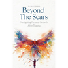 Beyond the Scars: Navigating Personal Growth After Trauma - Hardcover