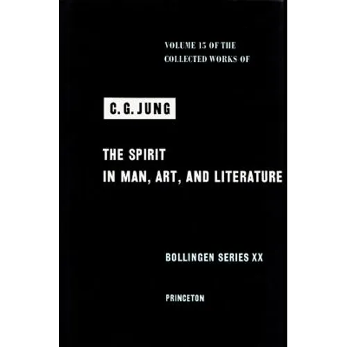 Collected Works of C. G. Jung, Volume 15: Spirit in Man, Art, and Literature - Hardcover