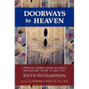 Doorways to Heaven: A Spiritual Journey Guided by Angels, Miracles and the Art of Andy Lakey - Paperback