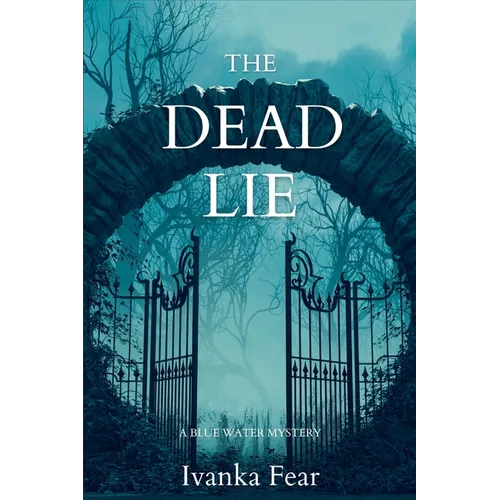 The Dead Lie: A Blue Water Mystery - Paperback