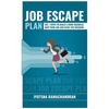 Job Escape Plan: The 7 Steps to Build a Home Business, Quit your Job & Enjoy the Freedom - Paperback