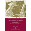 The Language of Disease: Writing Syphilis in Nineteenth-Century France - Paperback