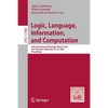 Logic, Language, Information, and Computation: 28th International Workshop, Wollic 2022, Iași, Romania, September 20-23, 2022, Proceedings - Paperback