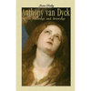 Anthony van Dyck: 130 Paintings and Drawings - Paperback