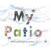 My Patio - Hardcover