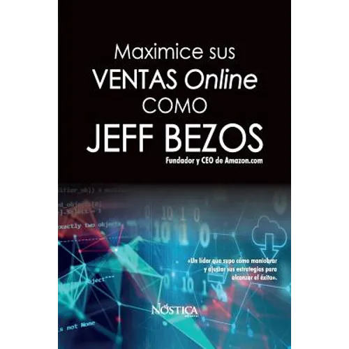 Maximice Sus Ventas Online Como Jeff Bezos - Paperback