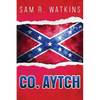 Co. Aytch - Paperback