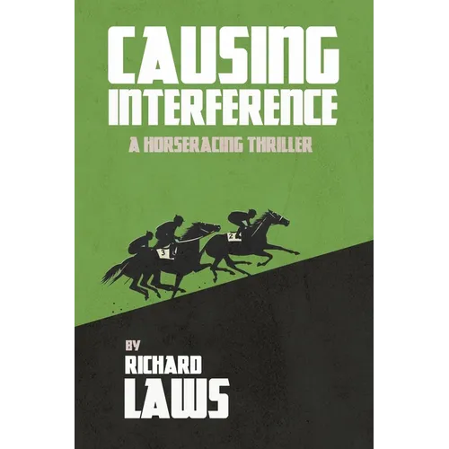 Causing Interference: A British Racing Mystery Thriller - Paperback