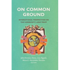 On Common Ground: International Perspectives on the Community Land Trust - Hardcover