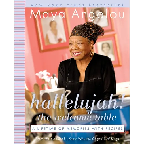 Hallelujah! the Welcome Table: A Lifetime of Memories with Recipes - Paperback