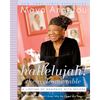 Hallelujah! the Welcome Table: A Lifetime of Memories with Recipes - Paperback
