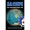 The CIA Document of Human Manipulation: Kubark Counterintelligence Interrogation Manual - Hardcover