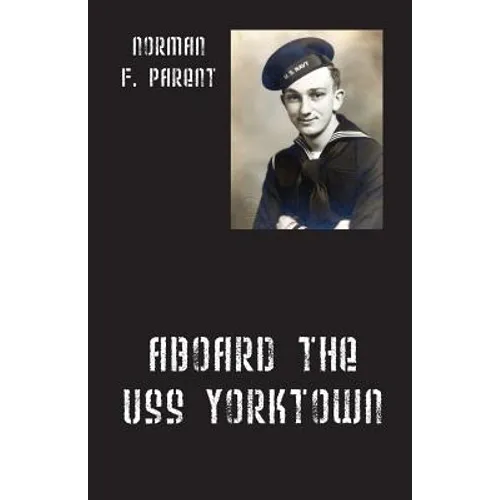 Aboard the USS Yorktown - Paperback