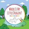 Where Is My Little Dragon? - Coloring Book - Paperback