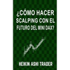 ¿Cómo Hacer Scalping con el Futuro del Mini-DAX? - Paperback